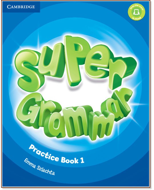 Super Grammar - ниво 1 (Pre - A1): Граматика по английски език - Emma Szlachta - помагало