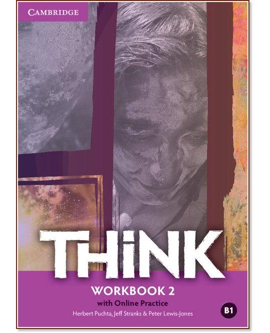 Think -  2 (B1):      - Herbert Puchta, Jeff Stranks, Peter Lewis-Jones -  