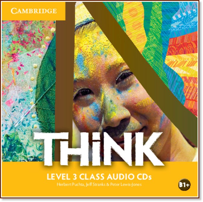 Think - ниво 3 (B1+): 3 CD с аудиоматериали по английски език - Herbert Puchta, Jeff Stranks, Peter Lewis-Jones - продукт
