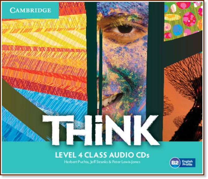 Think - ниво 4 (B2): 3 CD с аудиоматериали по английски език - Herbert Puchta, Jeff Stranks, Peter Lewis-Jones - продукт