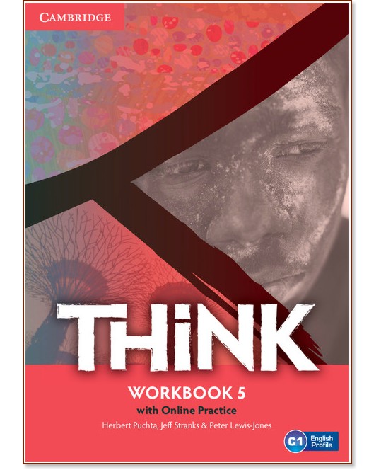 Think -  5 (C1):      - Herbert Puchta, Jeff Stranks, Peter Lewis-Jones -  