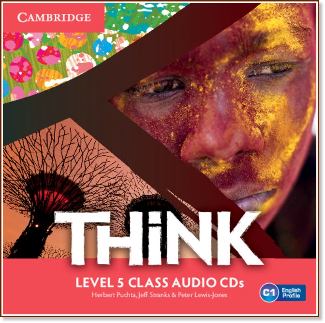 Think -  5 (C1): 3 CD      - Herbert Puchta, Jeff Stranks, Peter Lewis-Jones - 
