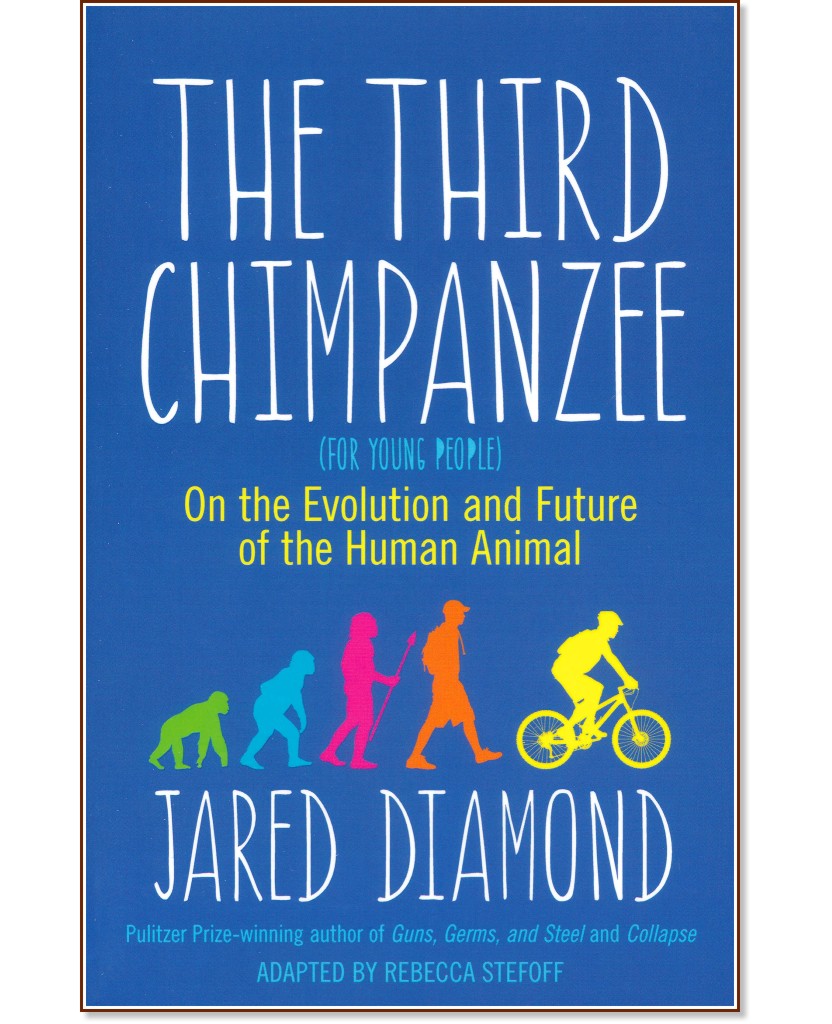 The Third Chimpanzee : On the Evolution and Future of the Human Animal - Jared Diamond - 