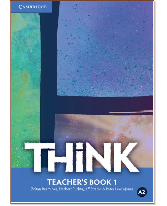 Think -  1 (A2):       - Zoltan Rezmuves, Herbert Puchta, Jeff Stranks, Peter Lewis-Jones -   