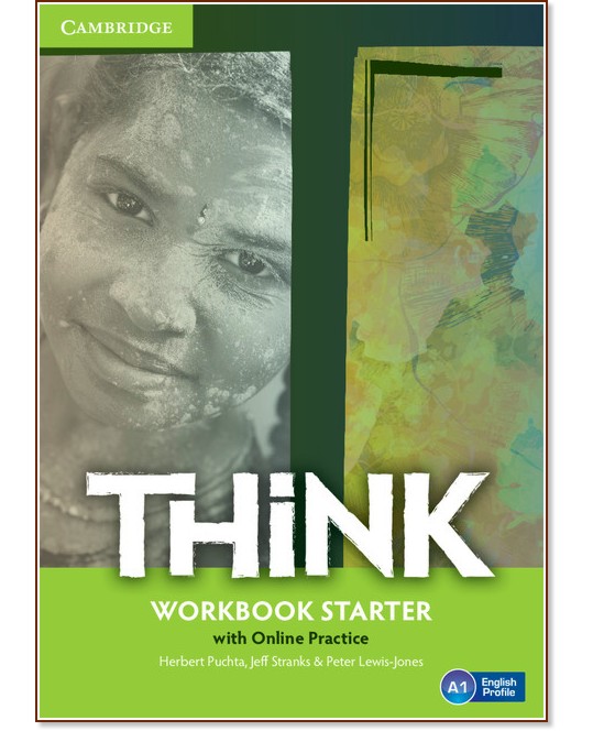 Think -  Starter (A1):      - Herbert Puchta, Jeff Stranks, Peter Lewis-Jones -  