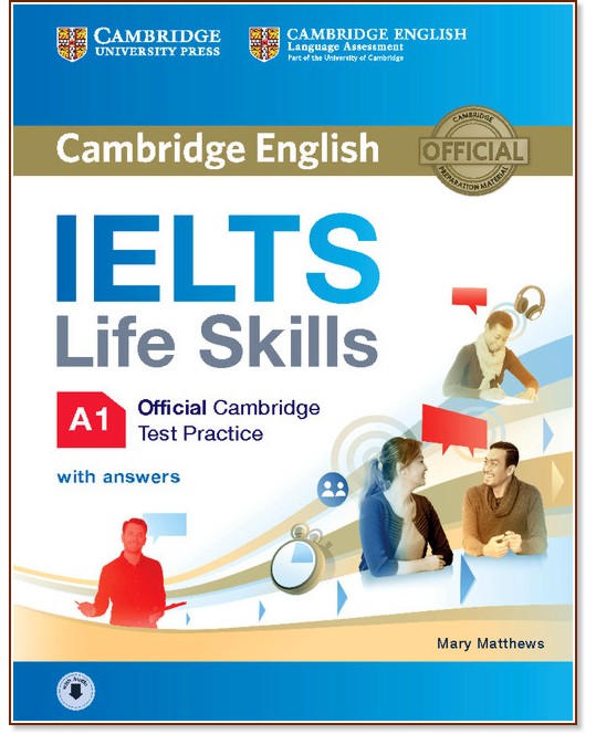 Cambridge English: IELTS Life Skills - ���� A1: ������� �� ��������� ���� � �������� - Mary Matthews - �������