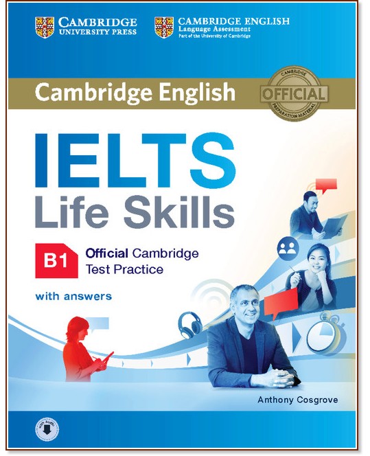 Cambridge English: IELTS Life Skills -  B1:       +  - Anthony Cosgrove - 