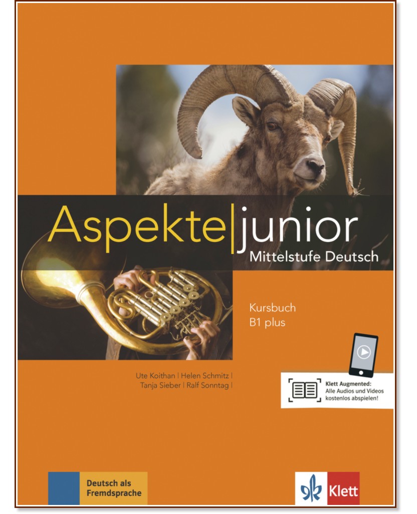 Aspekte junior -  B1 plus:     - Ute Koithan, Helen Schmitz, Tanja Sieber, Ralf Sonntag - 
