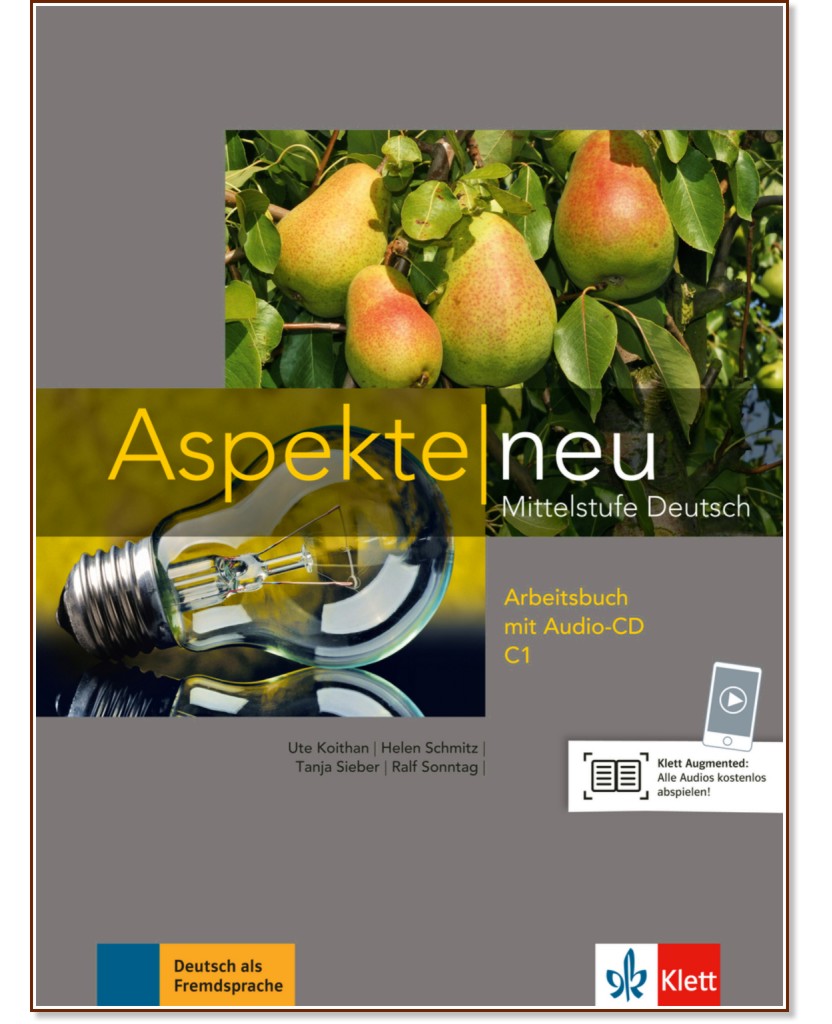 Aspekte Neu - ниво C1: Учебна тетрадка по немски език + CD - Ute Koithan, Helen Schmitz, Tanja Sieber, Ralf Sonntag - учебна тетрадка