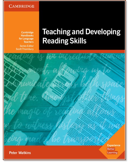 Teaching and Developing Reading Skills:       - Peter Watkins -   