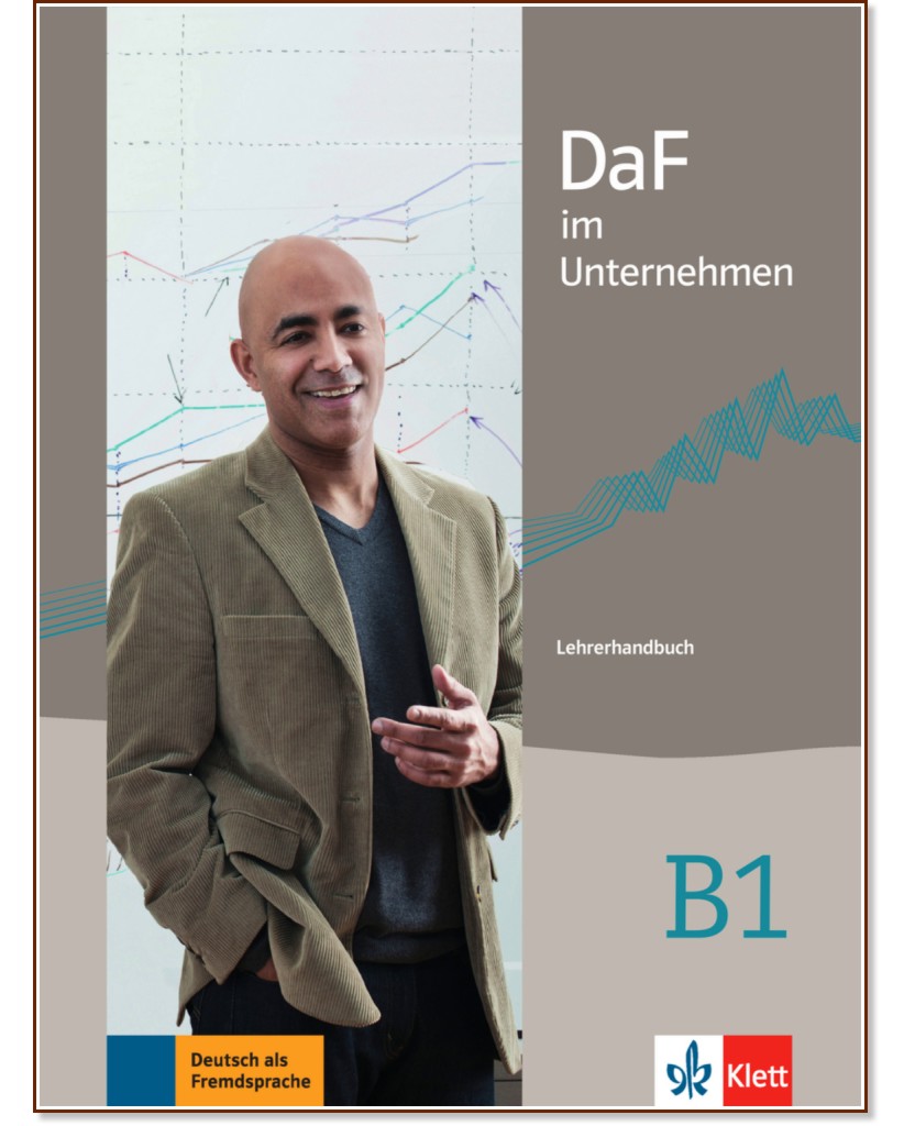 DaF im Unternehmen - ниво B1: Книга за учителя по бизнес немски език - Radka Lemmen - книга за учителя