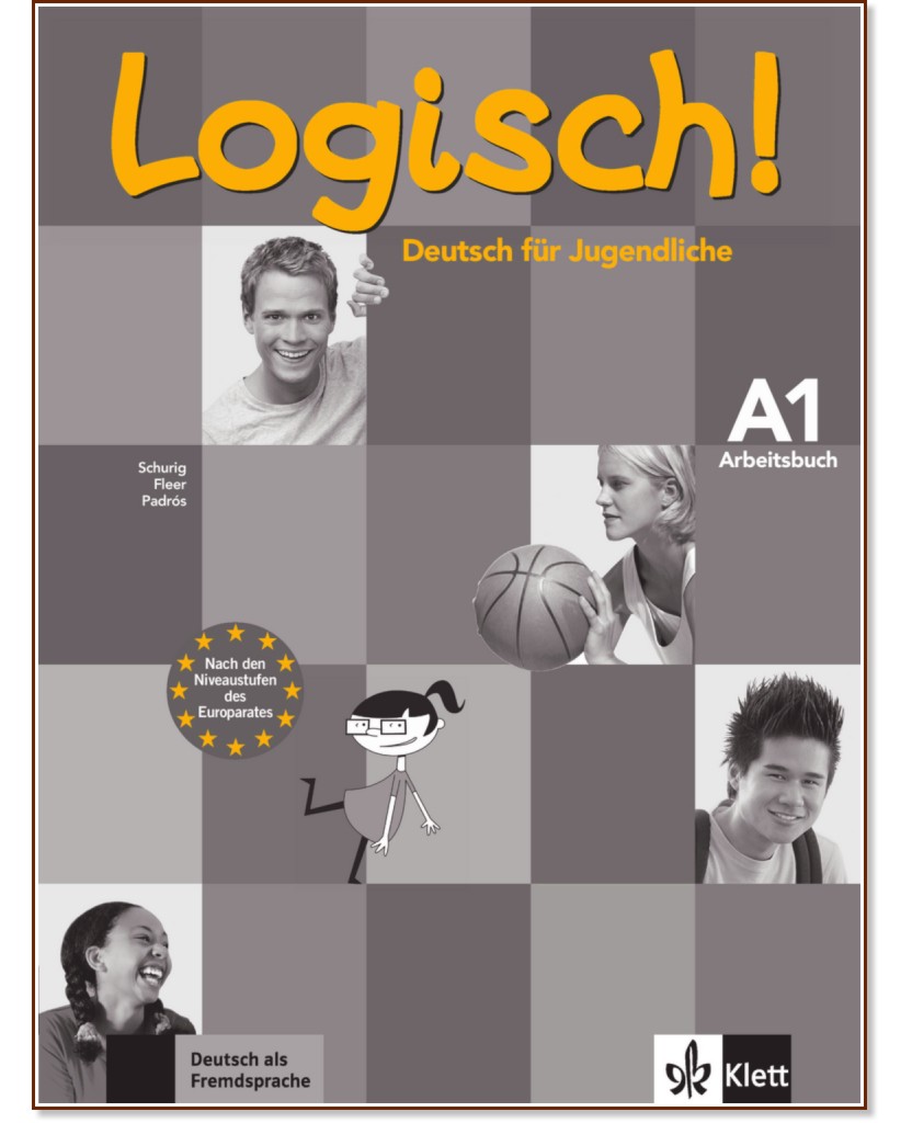 Logisch! - ниво A1: Учебна тетрадка по немски език + CD - Sarah Fleer, Alicia Padros, Cordula Schurig - учебна тетрадка