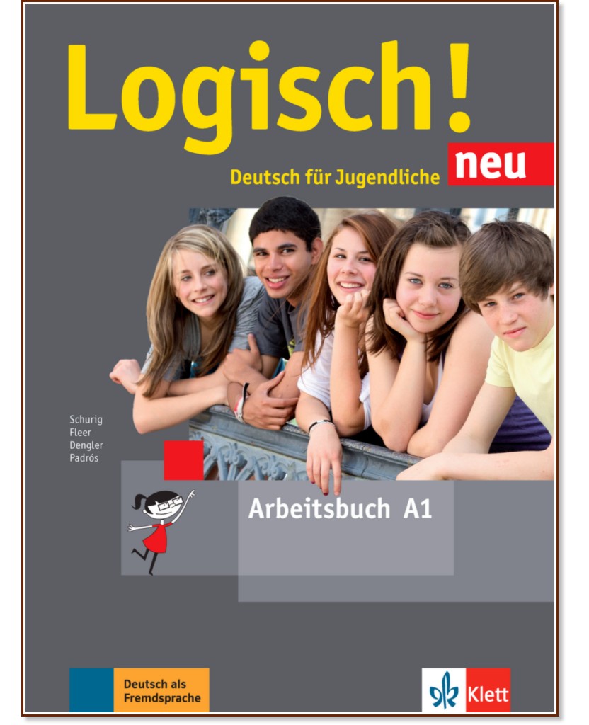 Logisch! Neu - ниво A1: Учебна тетрадка + онлайн материали - Stefanie Dengler, Cordula Schurig, Sarah Fleer, Alicia Padros - учебна тетрадка