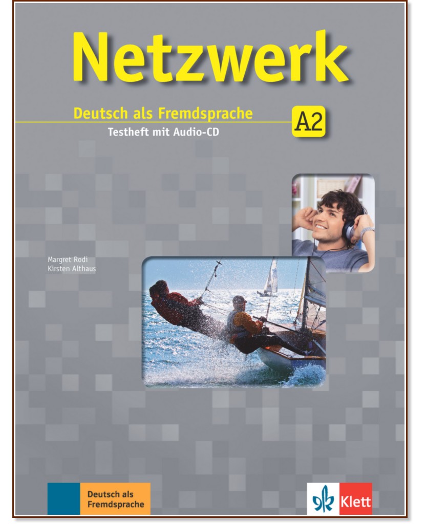 Netzwerk - ниво A2: Помагало с тестове по немски език + CD - Kirsten Althaus, Margret Rodi - помагало