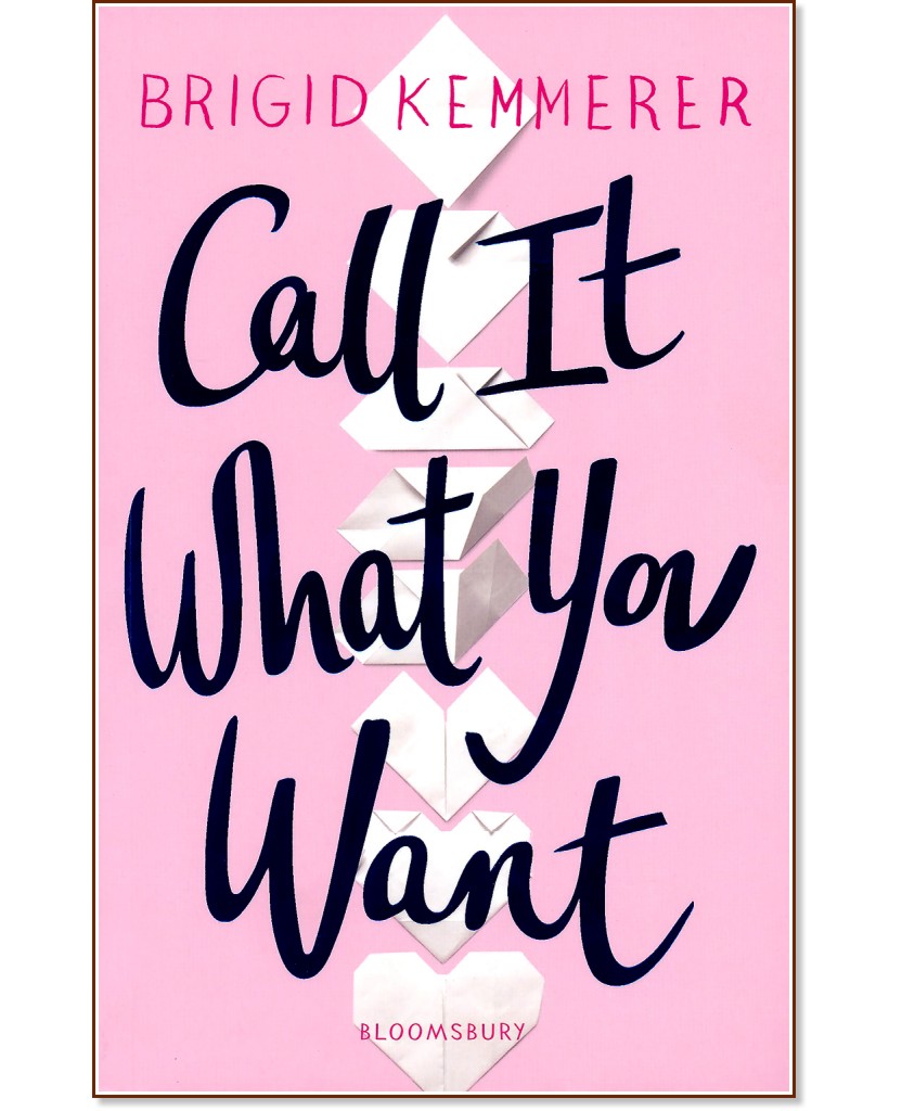 Call It What You Want - Brigid Kemmerer - книга