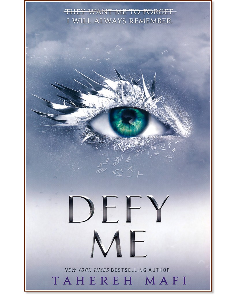 Shatter Me - book 5: Defy Me - Tahereh Mafi - 