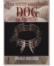 The Sheep-Guarding Dog of Abruzzo - Paolo Breber - 