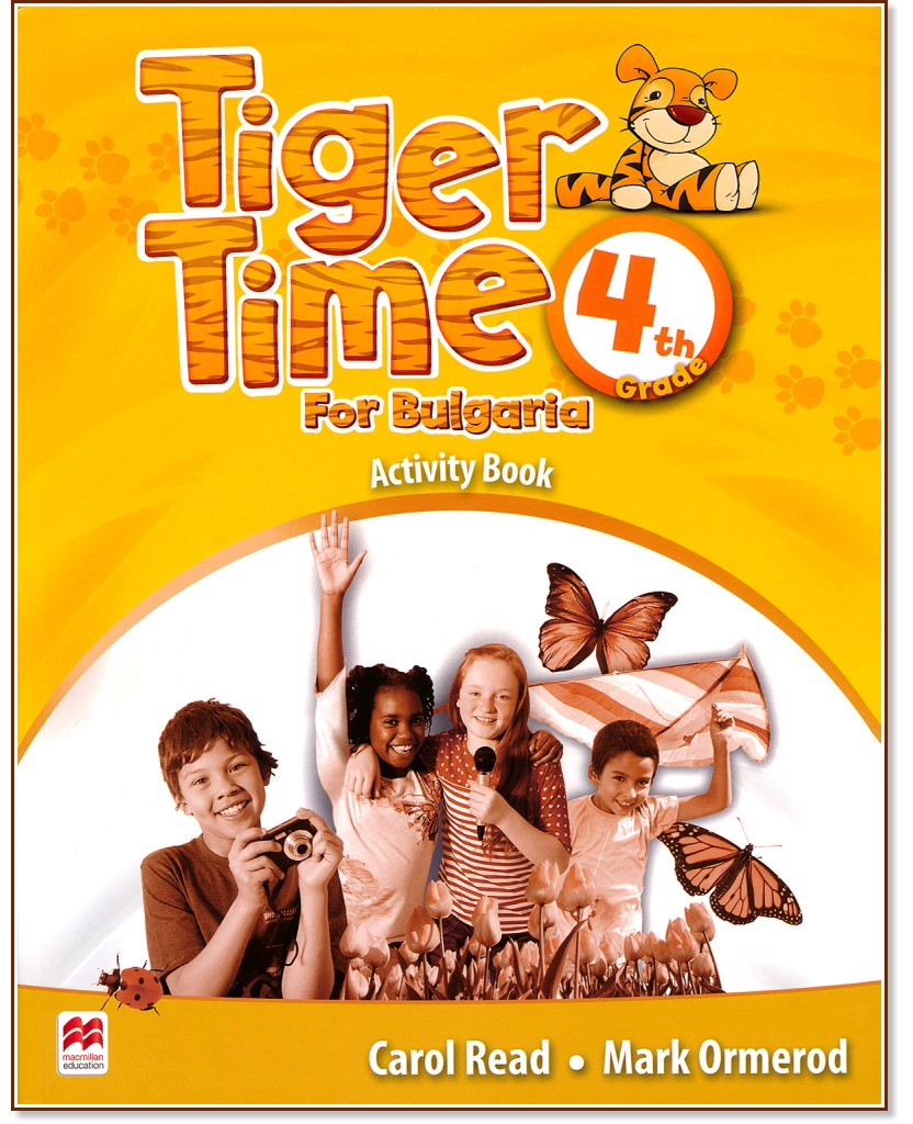 Tiger Time for Bulgaria: Тетрадка по английски език за 4. клас - Carol Read, Mark Ormerod - учебна тетрадка