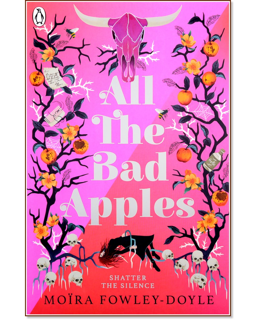 All The Bad Apples - Moira Fowley-Doyle - 