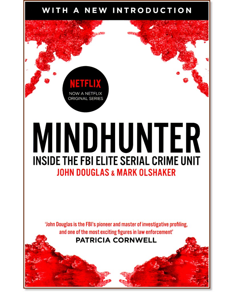 Mindhunter: Inside the FBI Elite Serial Crime Unit - John Douglas, Mark Olshaker - 