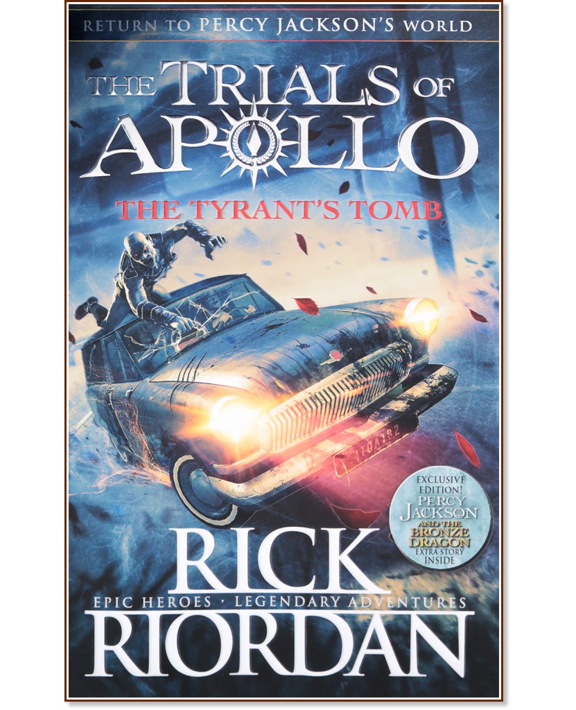 The Trials of Apolo - book 4: The Tyrants Tomb - Rick Riordan - 