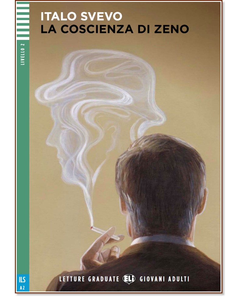 La coscienza di Zeno - Elementare A2 - Italo Svevo -  