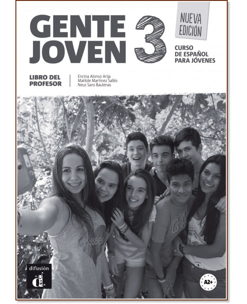 Gente Joven -  3 (A2+):    :      - Nueva Edicion - Encina Alonso, Matilde Martinez Salles, Neus Sans Baulenas -   