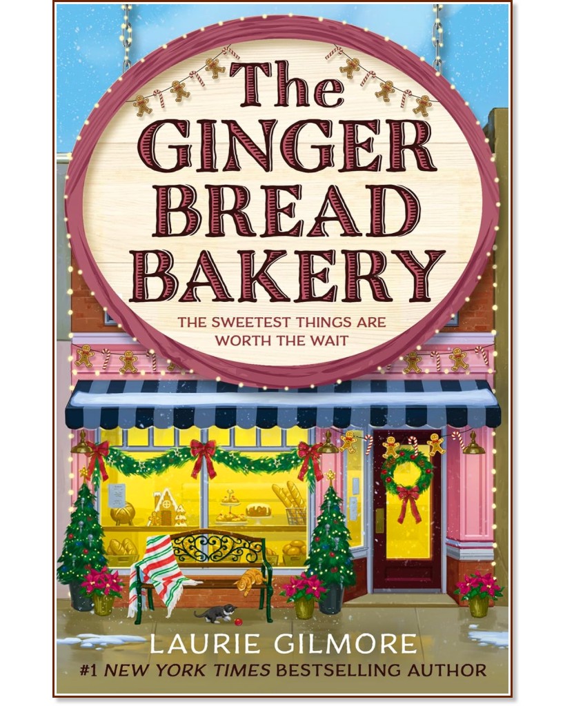 The Gingerbread Bakery - Laurie Gilmore - 