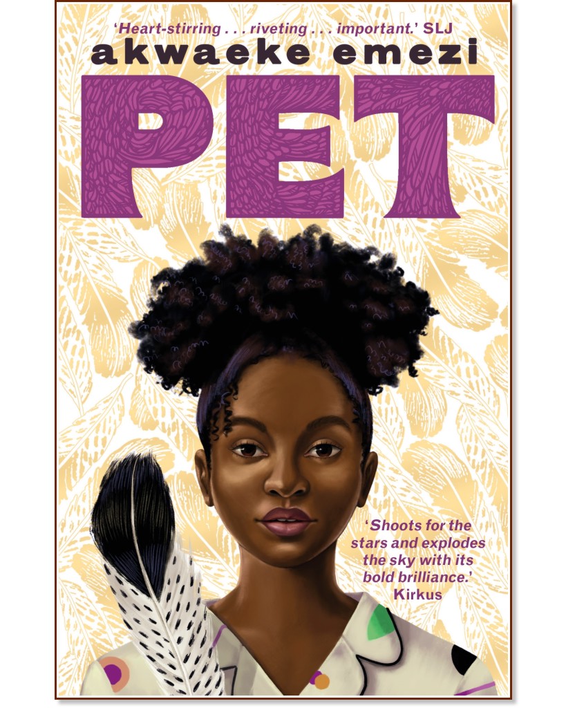 Pet - Akwaeke Emezi - 