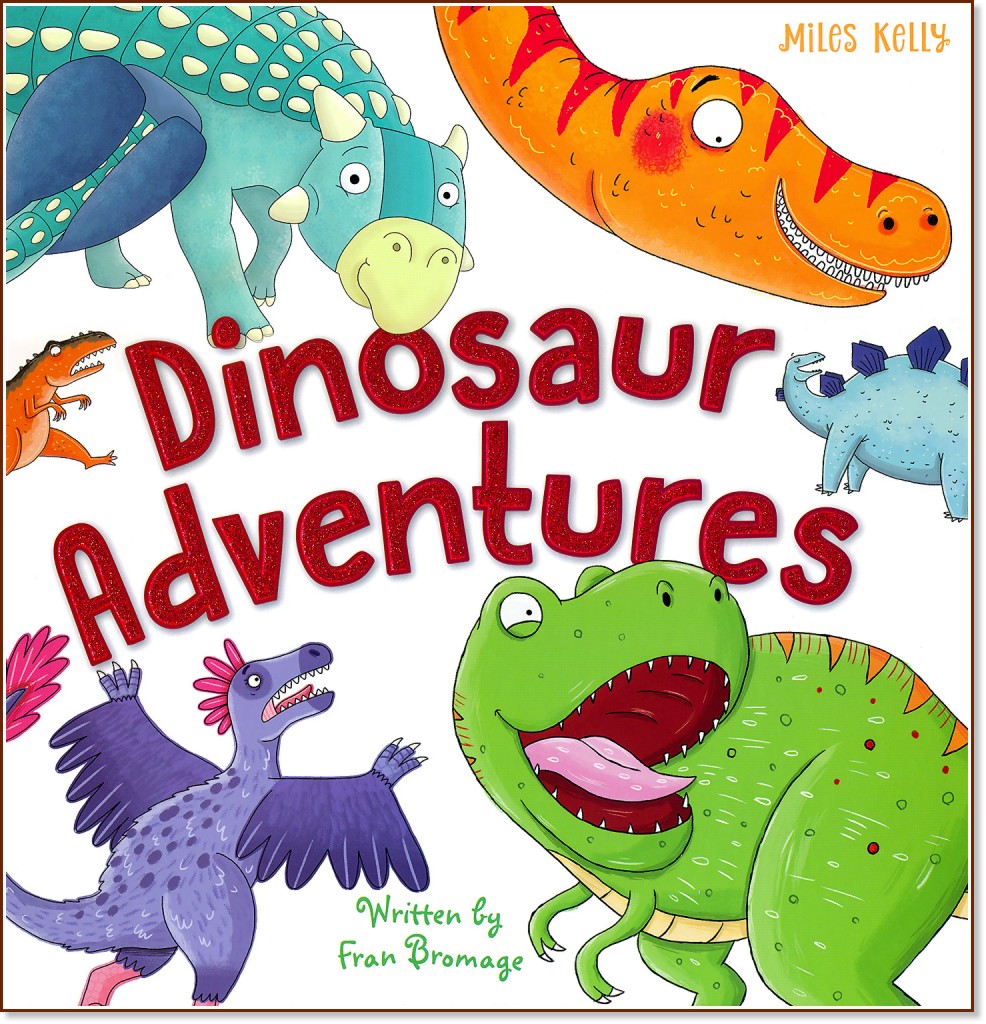 Dinosaur Adventures - Fran Bromage -  