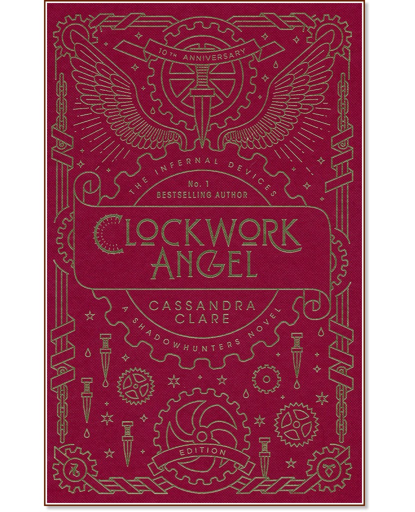 The Infernal Devices - book 1: Clockwork Angel - Cassandra Clare - 