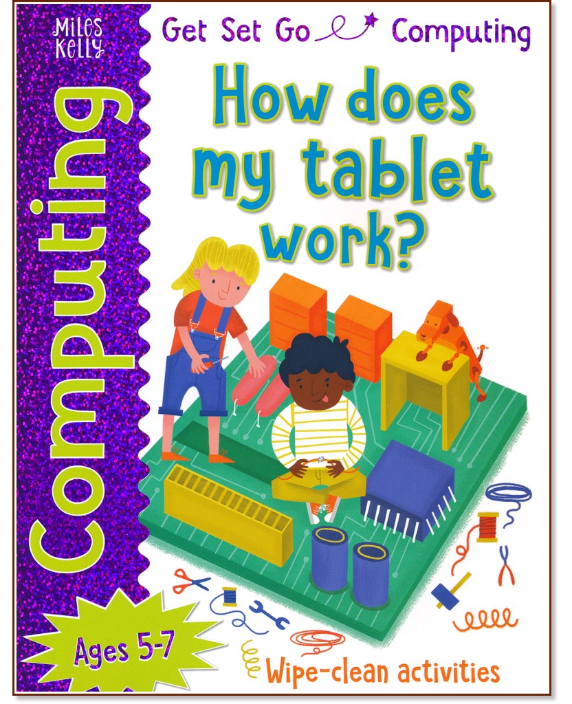 Get Set Go: Computing - How does my tablet work? - детска книга