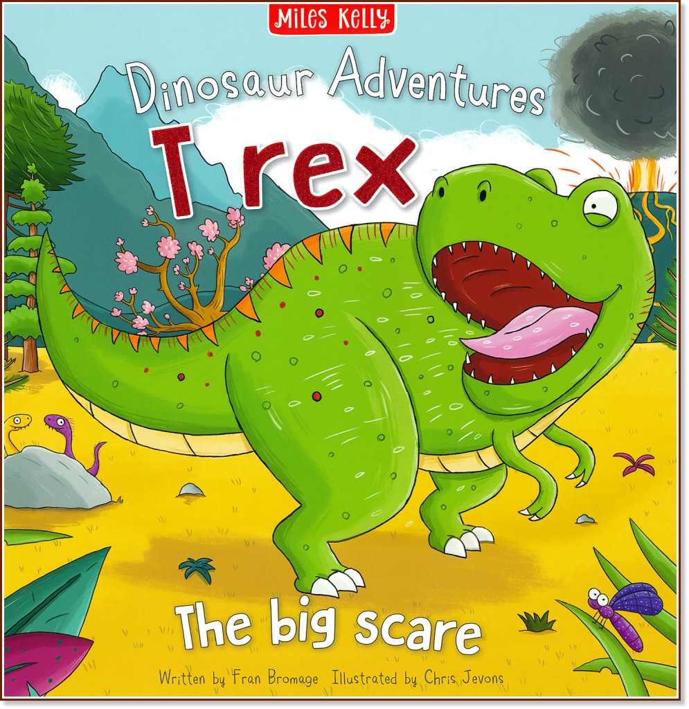Dinosaur Adventures: T rex - The big scare - Fran Bromage -  