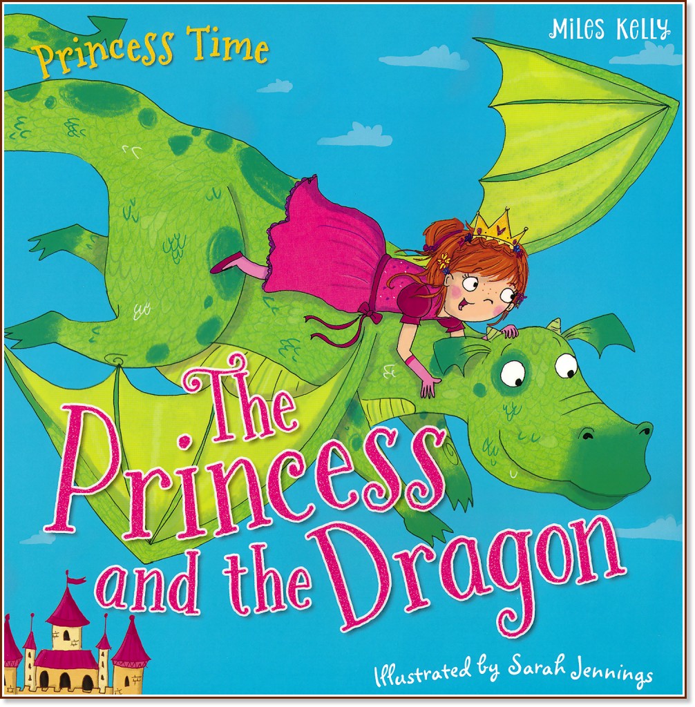 Princess Time: The Princess and the Dragon - детска книга