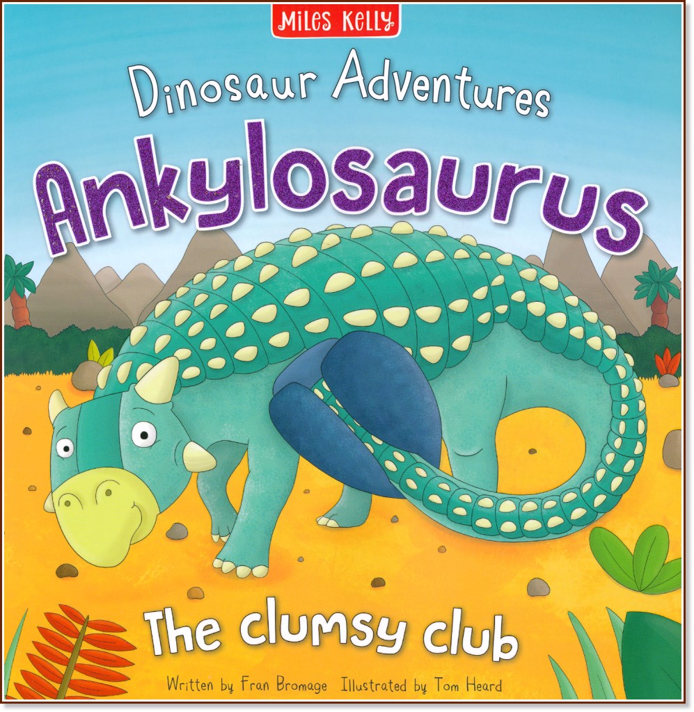 Dinosaur Adventures: Ankylosaurus - Fran Bromage -  
