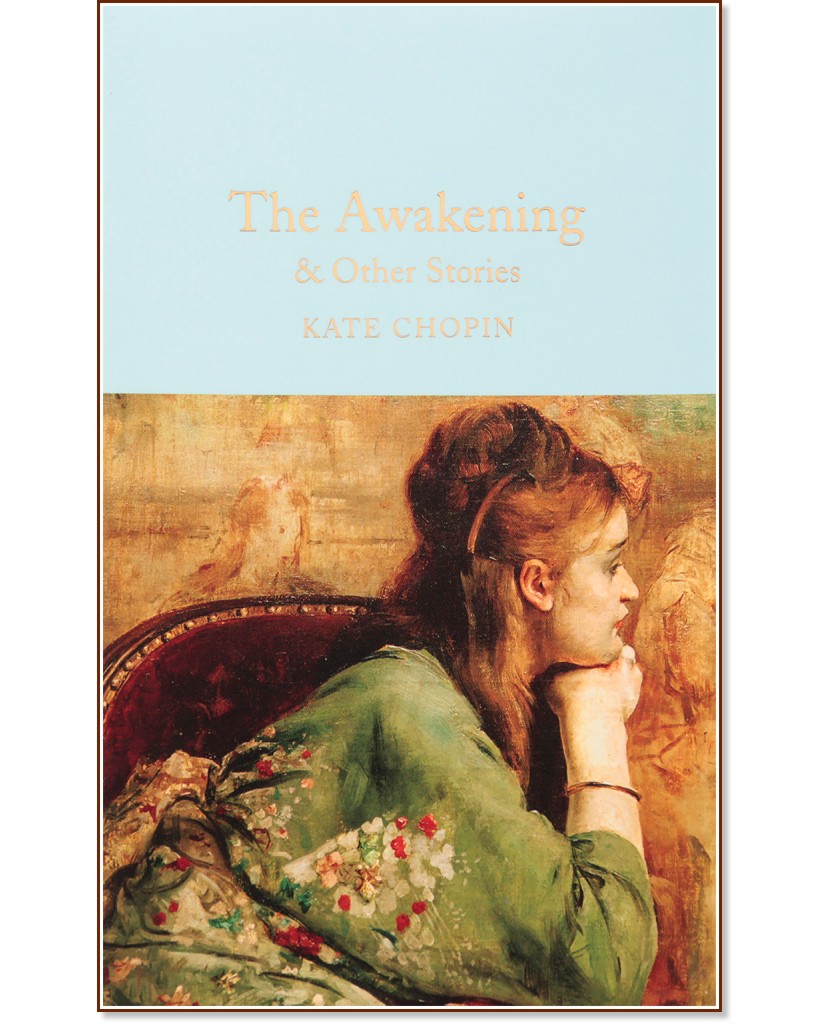 The Awakening & Other Stories - Kate Chopin - 