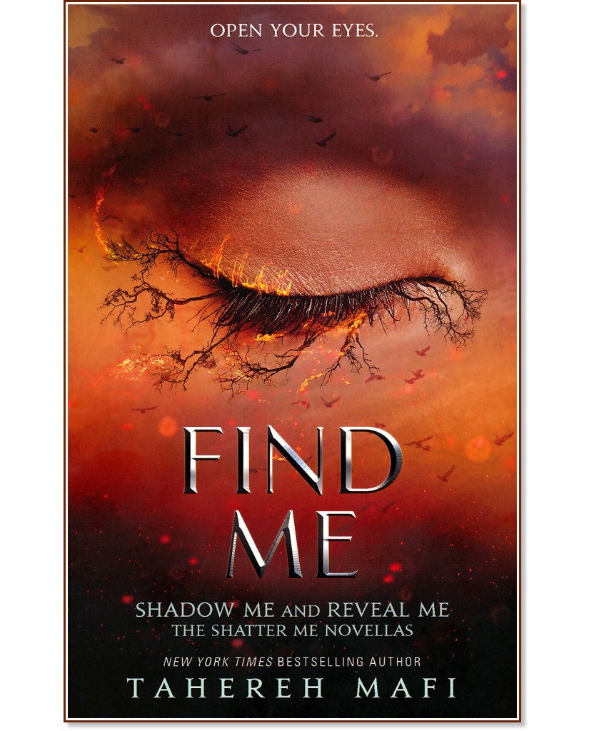 Shatter me - Intermediate book: Find me - Tahereh Mafi - 