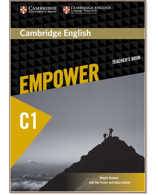 Empower - Advanced (C1): Книга за учителя по английски език - Wayne Rimmer, Tim Foster, Julian Oakley - книга за учителя