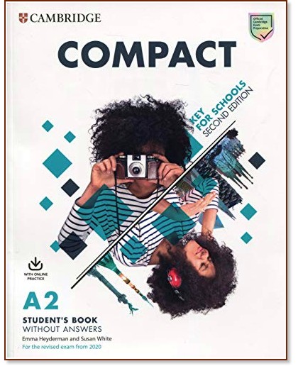 Compact Key for Schools -  A2:     :      - Second Edition - Emma Heyderman, Susan White - 