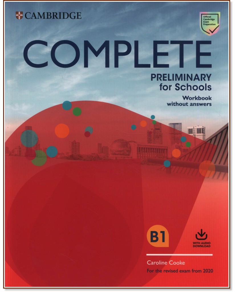 Complete Preliminary for Schools -  B1:     +   - Caroline Cooke, Emma Heyderman, Peter May, Rod Fricker -  