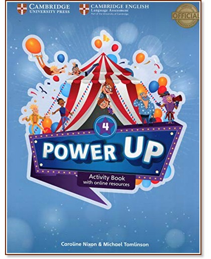 Power Up - Ниво 4: Учебна тетрадка с онлайн материали : Учебна система по английски език - Caroline Nixon, Michael Tomlinson - учебна тетрадка