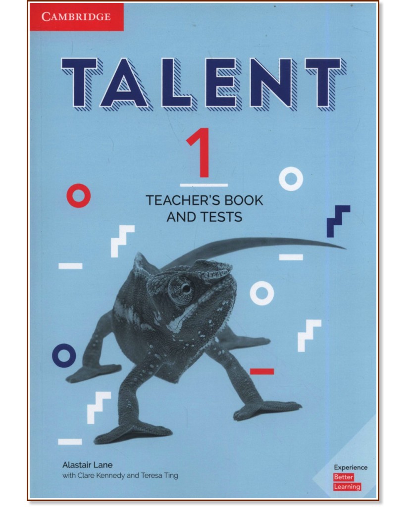 Talent - Ниво 1: Книга за учителя с тестове : Учебна система по английски език - Alastair Lane, Clare Kennedy, Teresa Ting - книга за учителя