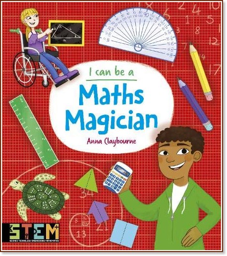I Can Be a Maths Magician - Anna Claybourne -  
