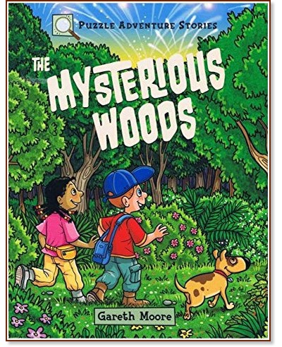 Puzzle Adventure Stories: The Mysterious Woods - Gareth Moore -  