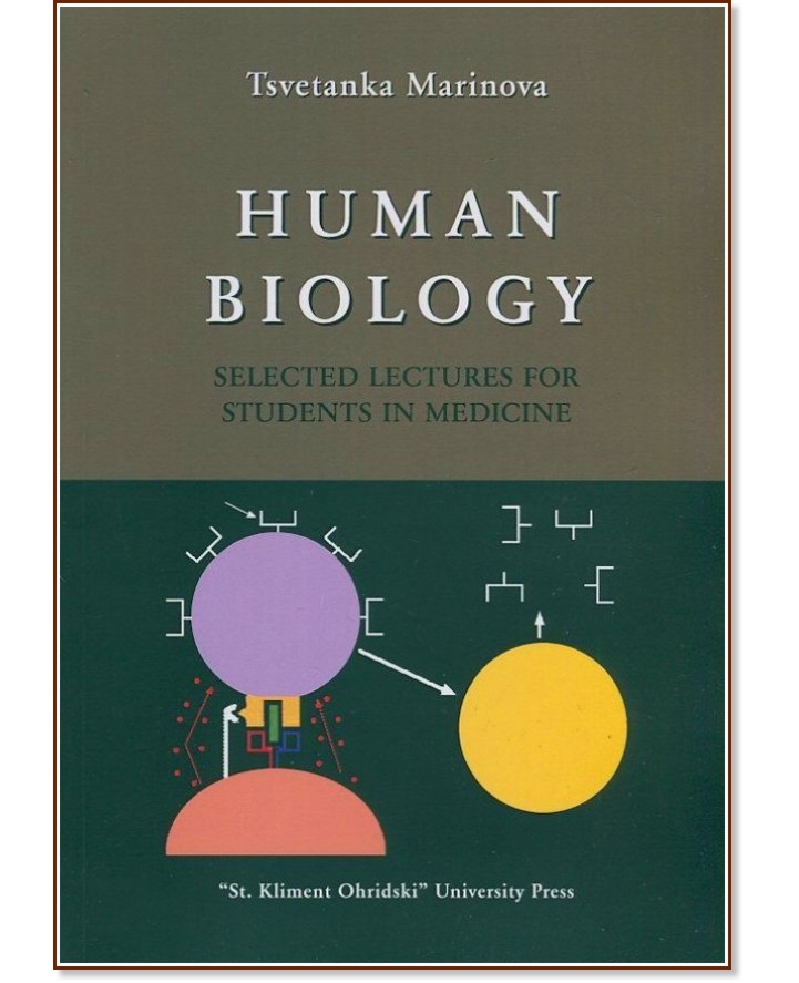 Human Biology. Selected lectures for students in Medicine - Tsvetanka Marinova - книга