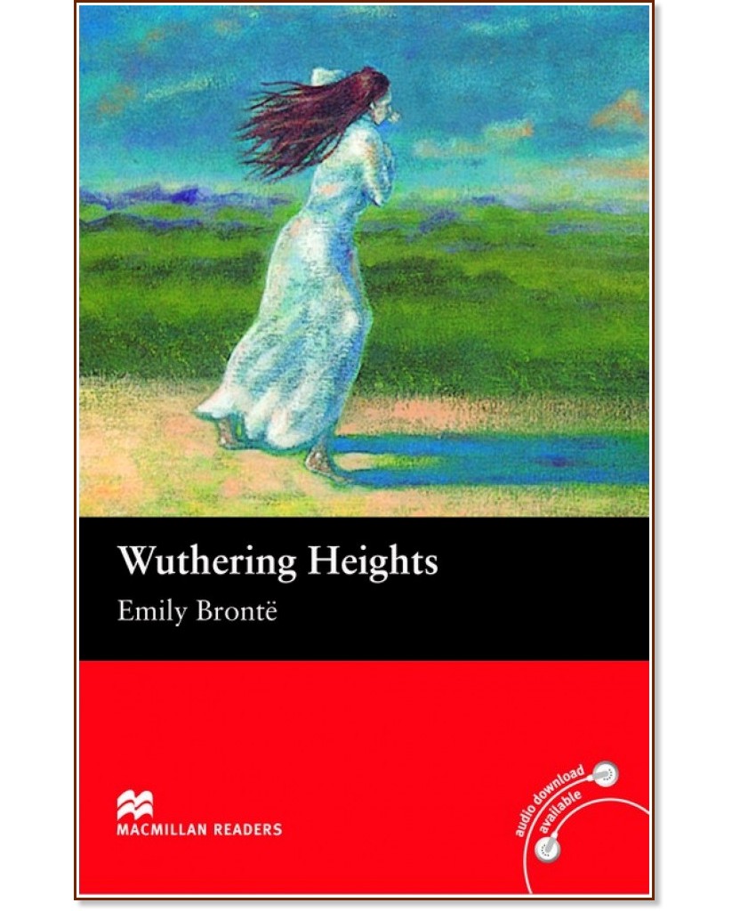 Macmillan Readers - Intermediate: Wuthering Heights - Emily Bronte - 