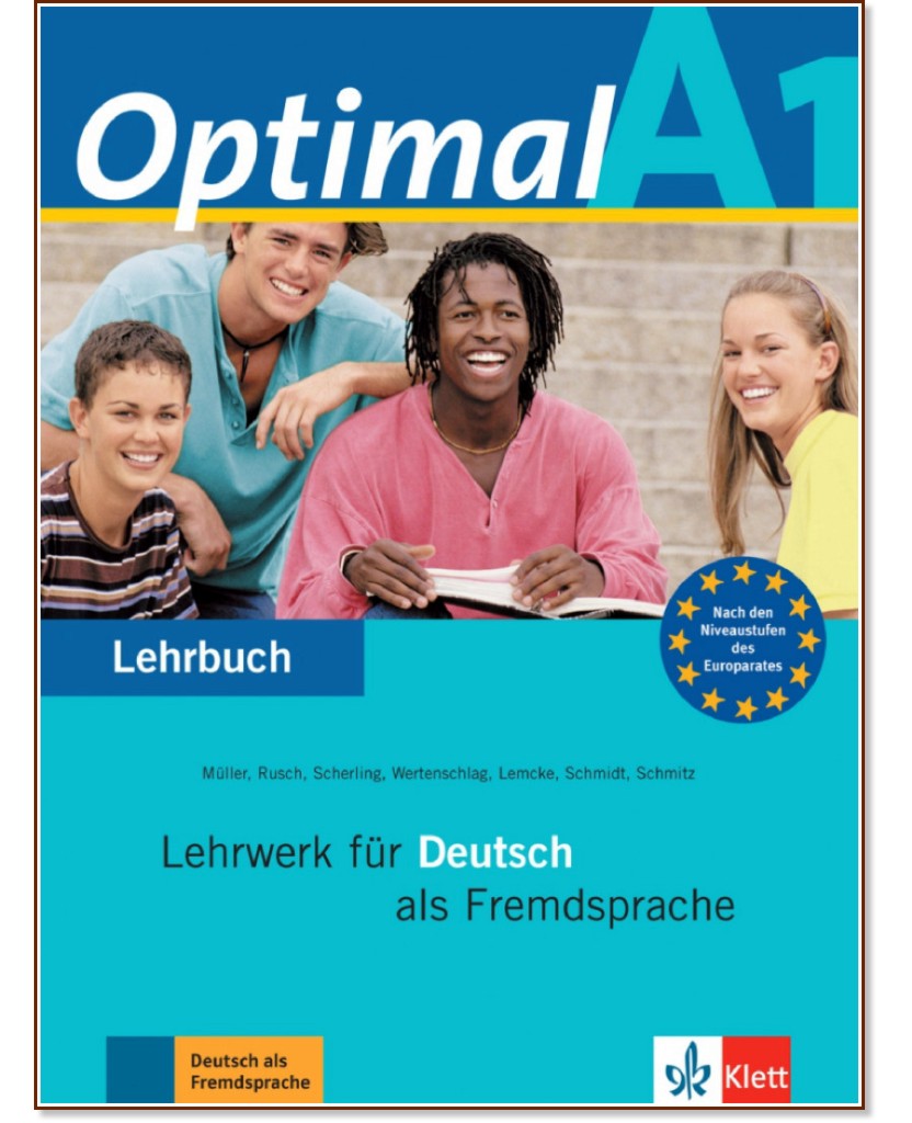 Optimal -  A1:     - Martin Muller, Paul Rusch, Theo Scherling, Lukas Wertenschlag, Christiane Lemcke, Reiner Schmidt, Helen Schmitz - 