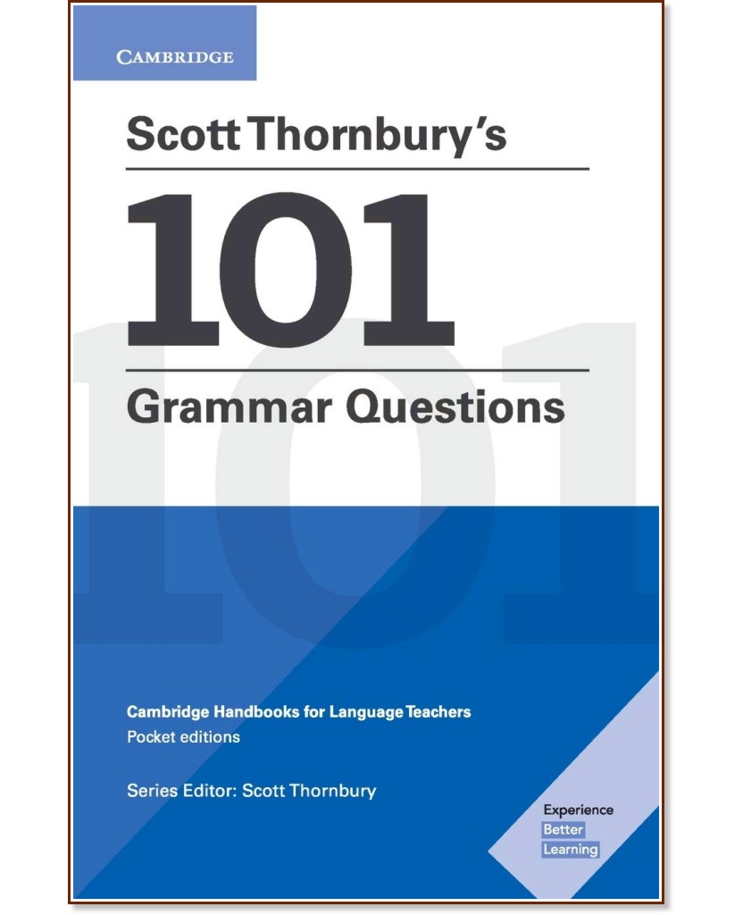 Scott Thornbury's 101 Grammar Questions:      - Scott Thornbury - 