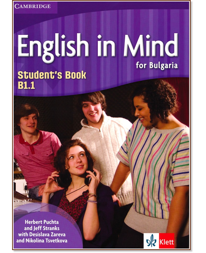 English in Mind for Bulgaria -  B1.1:      11.   12.  - Herbert Puchta, Jeff Stranks, Desislava Zareva, Nikolina Tsvetkova - 