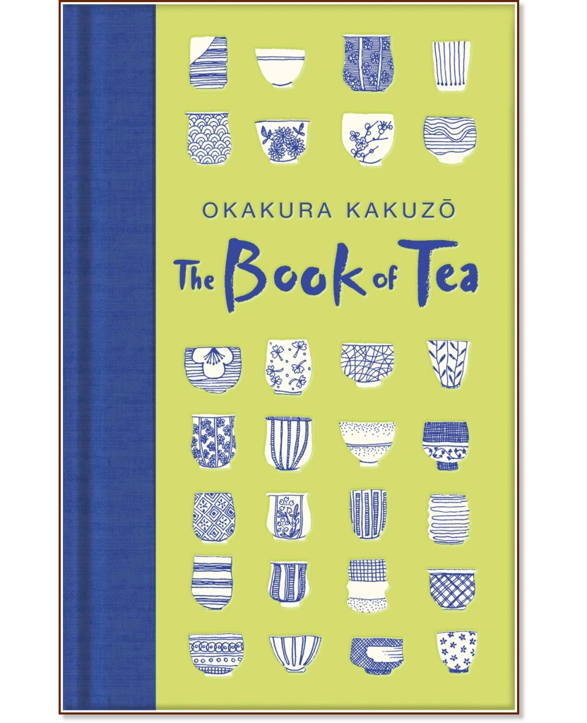 The Book of Tea - Okakura Kakuzo - 